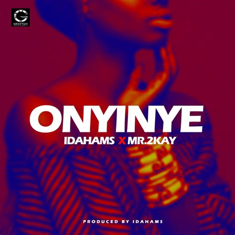 Idahams Onyinye Ft Mr 2kay New Music Salvio Art