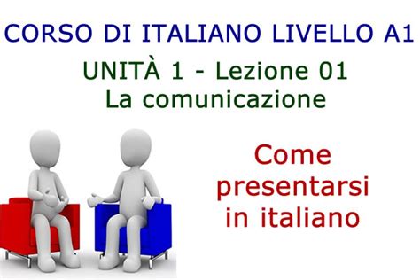 Come Presentarsi In Italiano Parlare In Italiano Lezione 01