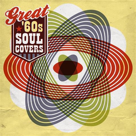 Various Artists Great 60s Soul Covers Playlist By David Nathan Spotify