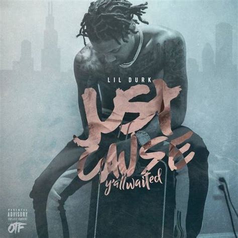 Lil Durk Just Cause Yall Waited Download Mixtapes