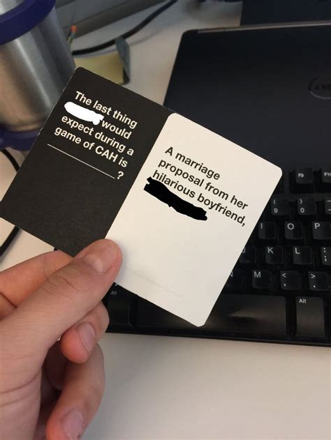 Custom Cards Against Humanity Cards For My Proposalshe Said Yes Pics