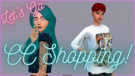 Lets Go Cc Shopping For The Sims 4 Youtube