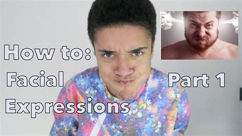How To Facial Expressions Part 1 Youtube