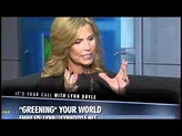 "Greening" Your World :: PART 2 :: It's Your Call with Lynn Doyle - YouTube