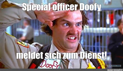 Meme Special Officer Doofy Meldet Sich Zum Dienst All Templates