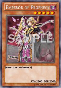 Check spelling or type a new query. Emperor of Prophecy | Card Details | Yu-Gi-Oh! TRADING CARD GAME - CARD DATABASE