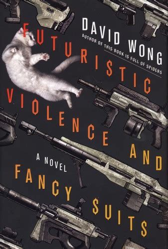 Futuristic Violence And Fancy Suits By David Wong Open Library