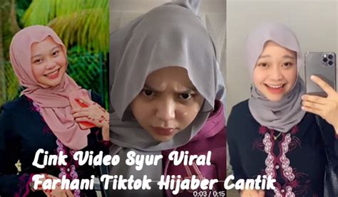 Link Video Viral Farhani Tiktoker Cantik Berhijab Di Twitter Terbaru