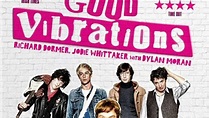 Good Vibrations (2013) - TrailerAddict