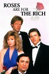 Roses Are for the Rich (película 1987) - Tráiler. resumen, reparto y ...