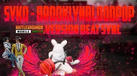 Syko Brooklynbloodpop Bgmi Bgmi Short Beat Sync Montage Bgmi