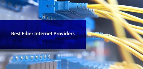Best Fiber Optic Internet Providers