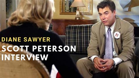 The Archives 📂 Scott Peterson Speaks Out ️ Diane Sawyer Interview Youtube