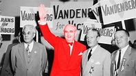 How ‘America First’ Senator Arthur Vandenberg Became a Globalist Hero