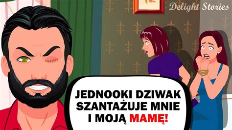 Jednooki Dziwak Grozi Mi Przez Moją Matkę Moja Matka Przejechała Nieznajomego A Potem Została