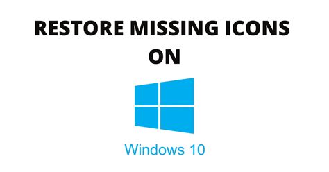 Restore Windows 10 Icons Missing From Desktop Bestsoltips Images