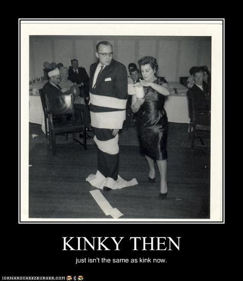 Kinky Then Historic Lols Funny Pictures History