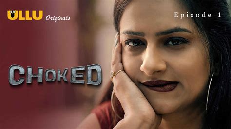 choked 2023 ullu originals hindi porn web series episode 1 watch sexy indian web series fap desi