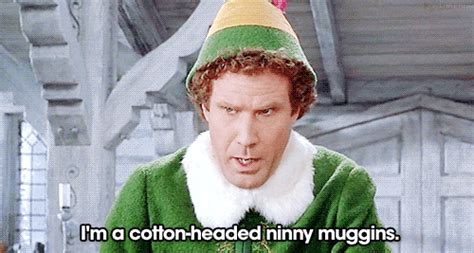 If Elf Isnt Your Favourite Christmas Film Youre A Cotton Headed Ninny