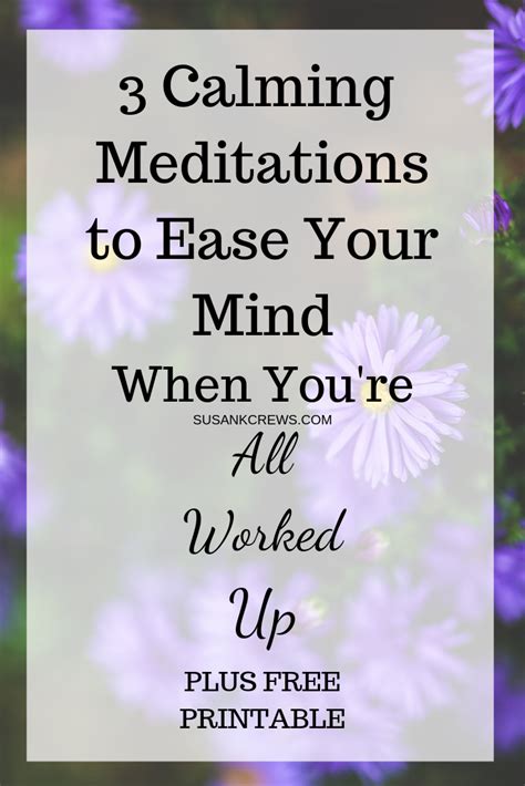 3 Calming Meditations To Ease Your Mind When Youre All Worked Up