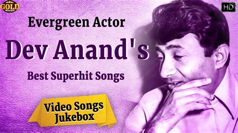 Evergreen Actor Dev Anands Best Superhit Video Songs Jukebox Hd