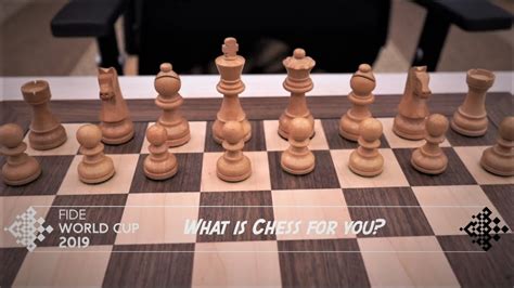 What Is Chess For You Fide World Cup 2019 Youtube
