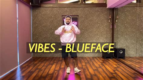 Vibes Blueface Leonel Sequeira Choreography Youtube