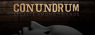 Conundrum: Secrets Among Friends Movie | Cast, Release Date, Trailer ...