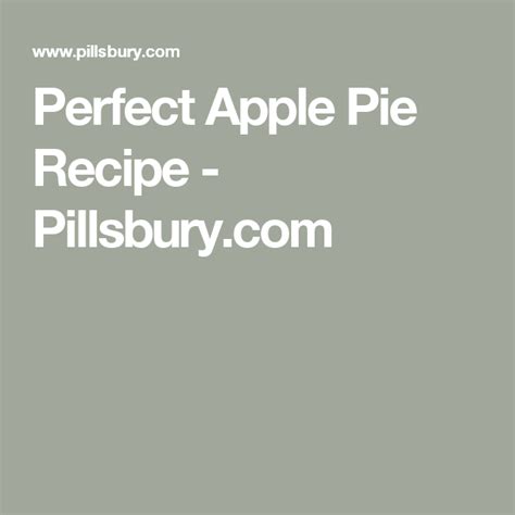 Perfect Apple Pie Recipe Perfect Apple Pie Apple Pie Apple Pie Recipes