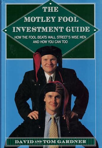 The Motley Fool Investment Guide How The Fool Beats Wall Streets