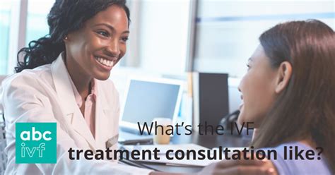 Whats The Ivf Treatment Consultation Like Ivf Blog Abc Ivf