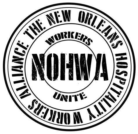 New Orleans Hospitality Workers Alliance New Orleans Hospitality