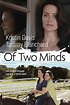Of Two Minds (2012) - Posters — The Movie Database (TMDB)