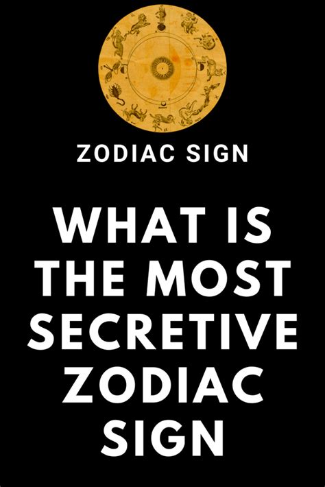 What Is The Most Secretive Zodiac Sign Zodiac Signs