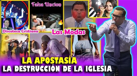 La ApostasÍa Así Están Las Iglesias De Hoy Pastor David Gutiérrez Youtube