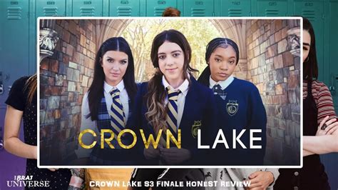honest review crown lake season 3 finale brat 📺 youtube