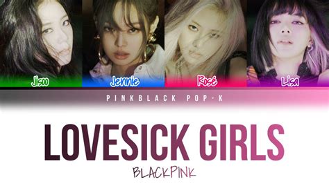 BLACKPINK Lovesick Girls Color Coded Lyrics Han Rom Eng YouTube