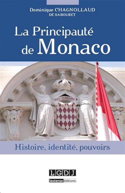 Livre La Principauté De Monaco Histoire Identité Pouvoirs