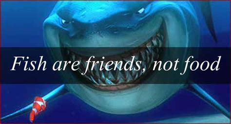 Fish Are Friends Not Food Movie Quotes Funny Funny Movies Good Movies