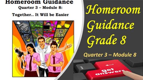 Homeroom Guidance 8 Module 8 Together It Will Be Easier YouTube