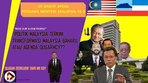 Politik Malaysia Terkini Transformasi Malaysia Baharu Atau Agenda