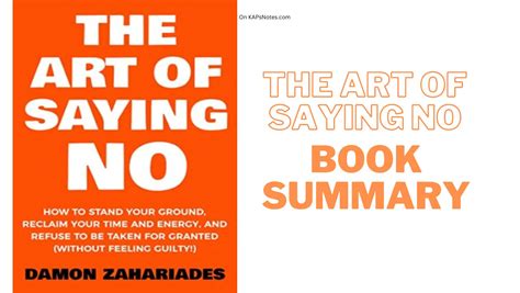 The Art Of Saying No Book Summary Kapsnotes