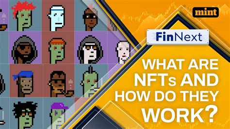 What Are Nfts How Do They Work Finnext Youtube
