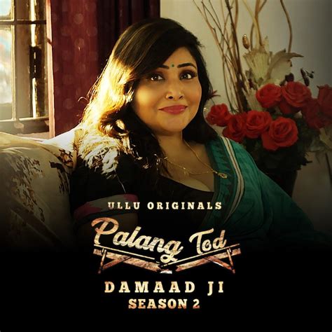 Damaad Ji Season 2 Palang Tod Web Series 2022 Cast And Crew Release Date Episodes Story