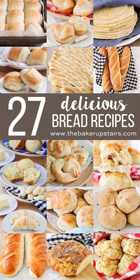 27 Delicious Bread Recipes The Baker Upstairs