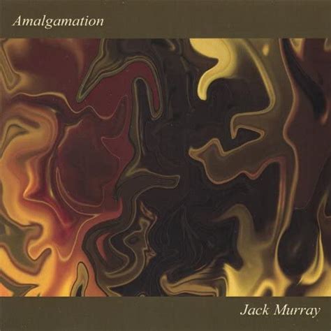 Amalgamation By Jack Murray On Amazon Music