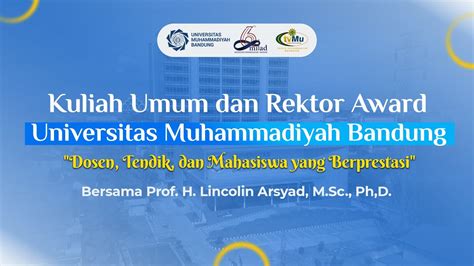 Kuliah Umum Dan Rektor Award Universitas Muhammadiyah Bandung Youtube