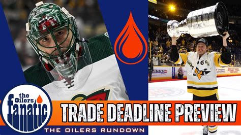 Edmonton Oilers Trade Deadline Preview The Latest Targets And Roster