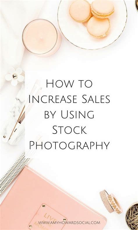 How To Increase Sales By Using Stock Photography Amy Howard Social