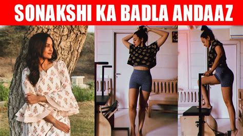 Sonakshi Sinha Stuns Everyone By Undergoing Major Body Transformation During Her Wfh Youtube